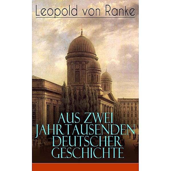 Aus Zwei Jahrtausenden Deutscher Geschichte, Leopold von Ranke