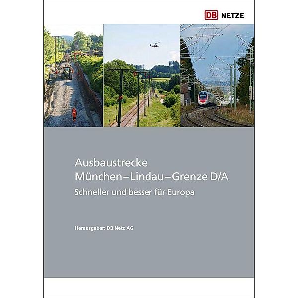 Ausbaustrecke München - Lindau - Grenze D/A