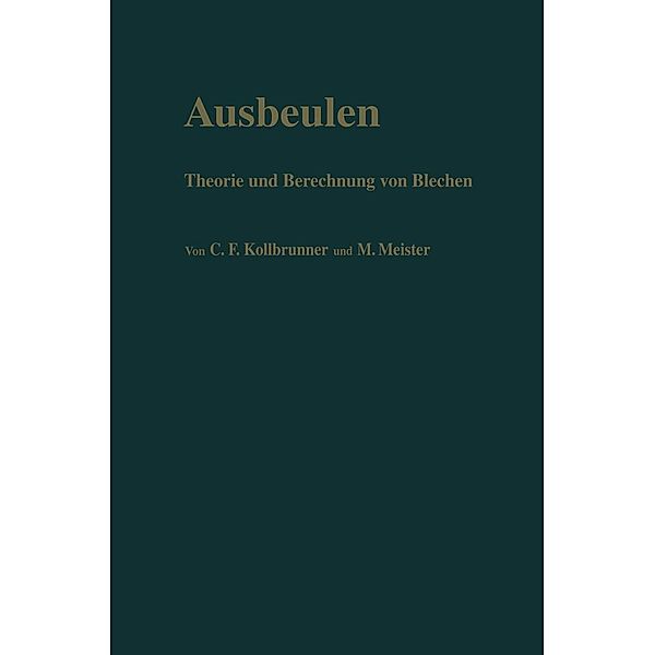 Ausbeulen, Curt F. Kollbrunner, Martin Meister