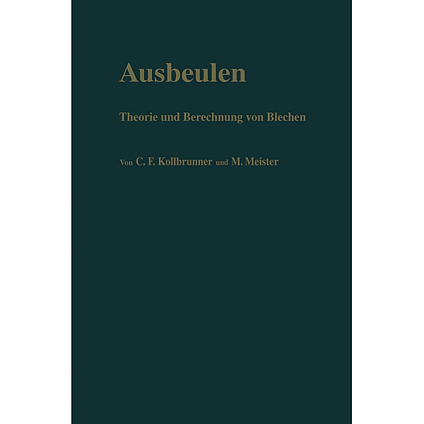 Ausbeulen, Curt F. Kollbrunner, Martin Meister