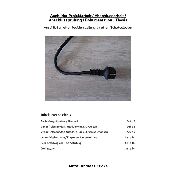 Ausbilder AEVO  Projektarbeit / Abschlussarbeit / Abschlussprüfung / Dokumentation / Thesis, Andreas Fricke