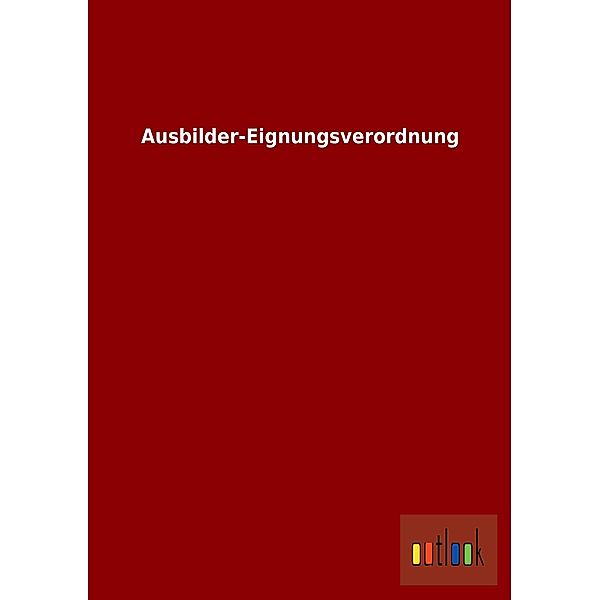 Ausbilder-Eignungsverordnung