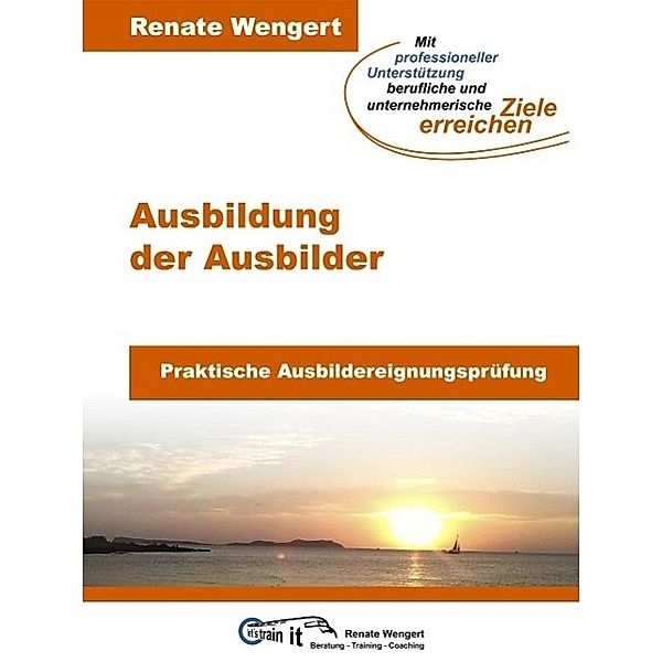 Ausbildereignungsprüfung, Renate Wengert