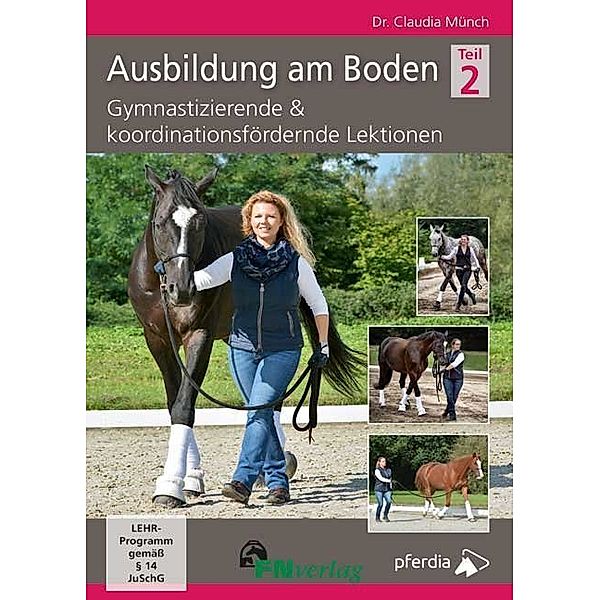 Ausbildung am Boden.Tl.2,1 DVD-Video, Claudia Münch