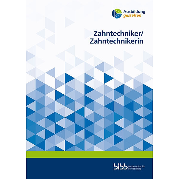 Ausbildung gestalten / Zahntechniker/Zahntechnikerin