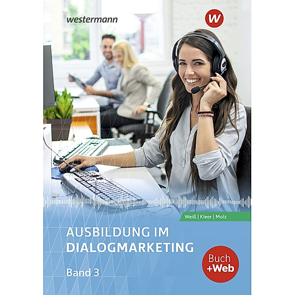 Ausbildung im Dialogmarketing, Joachim Molz, Michael Kleer, Joachim Weiß