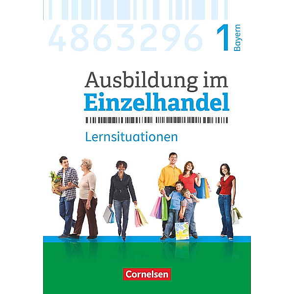 Ausbildung im Einzelhandel - Ausgabe 2017 - Bayern - 1. Ausbildungsjahr, Michael Piek, Christian Fritz, Claudia Simons-Kövér, Markus Hillebrand