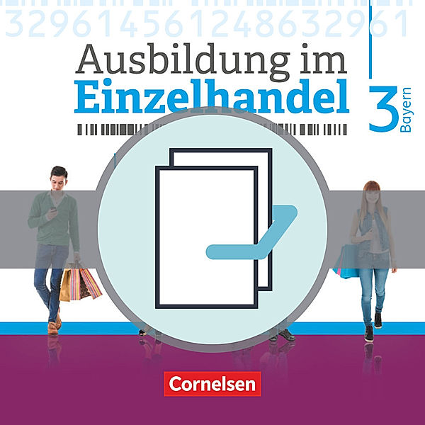 Ausbildung im Einzelhandel - Ausgabe 2017 - Bayern - 3. Ausbildungsjahr.2 Bde., Michael Piek, Christian Fritz, Claudia Simons-Kövér, Markus Hillebrand