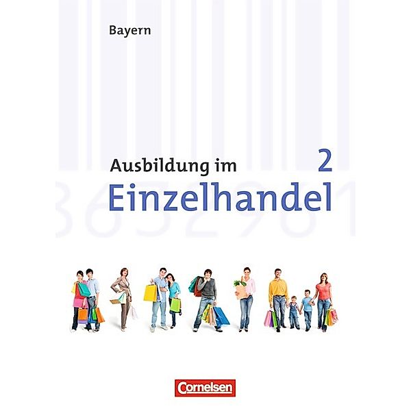 Ausbildung im Einzelhandel - Bayern - 2. Ausbildungsjahr, Christian Fritz, Markus Hillebrand, Antje Kost