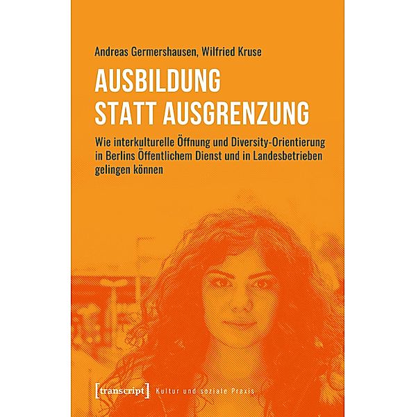 Ausbildung statt Ausgrenzung / Kultur und soziale Praxis, Andreas Germershausen, Wilfried Kruse