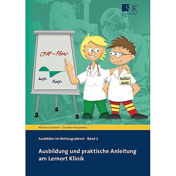 Ausbildung und praktische Anleitung am Lernort Klinik, Michael Grönheim, Charlotte Kemperdick