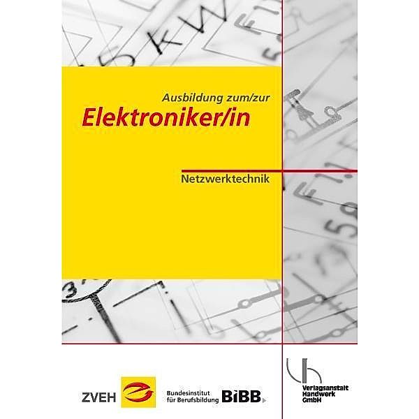 Ausbildung zum/zur Elektroniker/in: Ausbildung zum/zur Elektroniker/in / Ausbildung zum/zur Elektroniker/in, Dieter Ommen