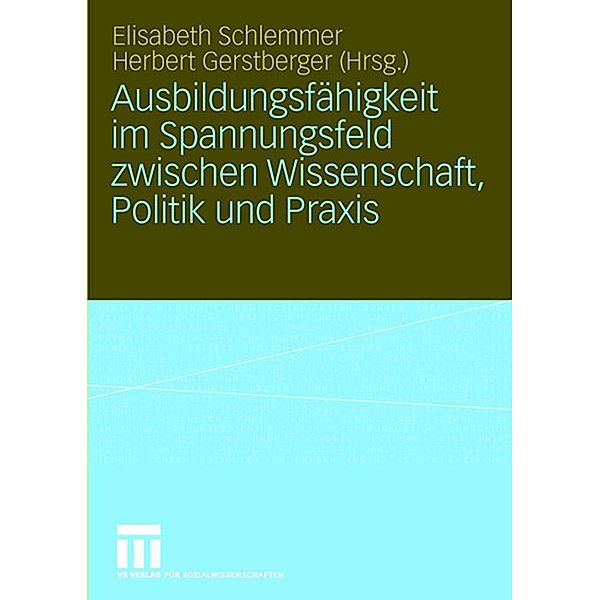 Ausbildungsfähigkeit im Spannungsfeld zwischen Wissenschaft, Politik und Praxis