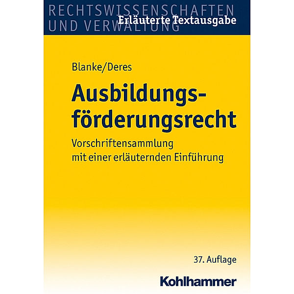 Ausbildungsförderungsrecht (BAföG), Ernst August Blanke, Roland Deres