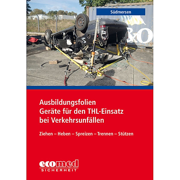 Ausbildungsfolien Geräte f.d.THL-Einsatz b.Verkehrsunfällen, CD-ROM, Jan Südmersen