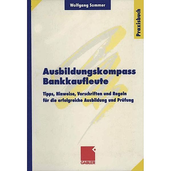 Ausbildungskompass Bankkaufleute, Wolfgang Sommer