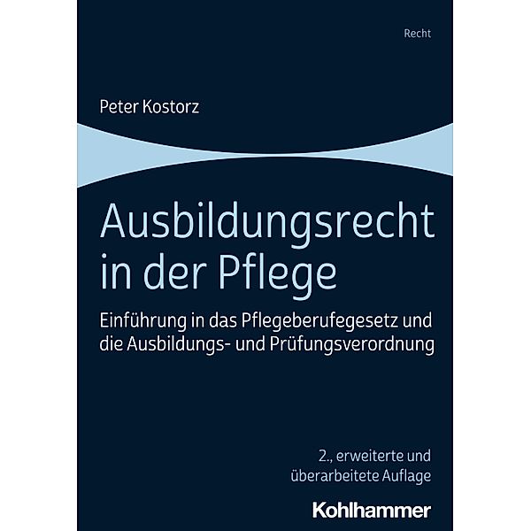 Ausbildungsrecht in der Pflege, Peter Kostorz