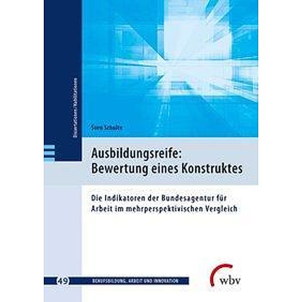 Ausbildungsreife: Bewertung eines Konstruktes, Sven Schulte