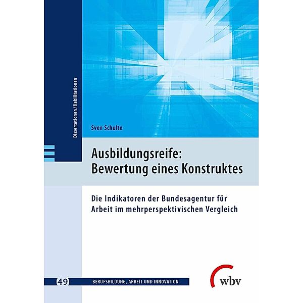 Ausbildungsreife: Bewertung eines Konstruktes, Sven Schulte