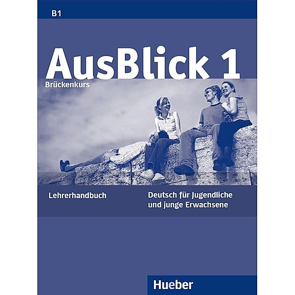 Ausblick 1 Brückenkurs, Anni Fischer-Mitziviris, Sylvia Janke-Papanikolaou