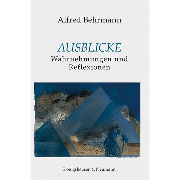 Ausblicke, Alfred Behrmann