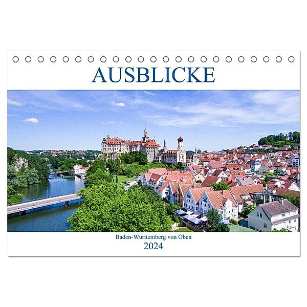 Ausblicke - Baden-Württemberg von Oben (Tischkalender 2024 DIN A5 quer), CALVENDO Monatskalender, Sascha Stoll
