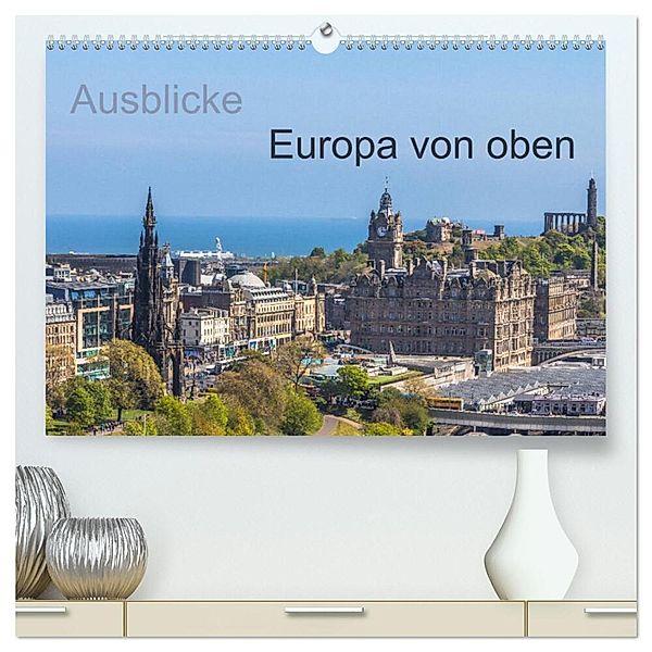 Ausblicke - Europa von oben (hochwertiger Premium Wandkalender 2024 DIN A2 quer), Kunstdruck in Hochglanz, ReDi Fotografie