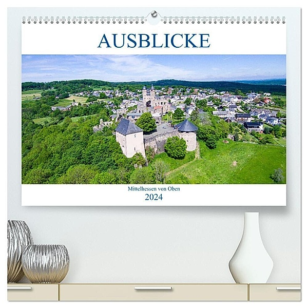 Ausblicke - Mittelhessen von Oben (hochwertiger Premium Wandkalender 2024 DIN A2 quer), Kunstdruck in Hochglanz, Sascha Stoll