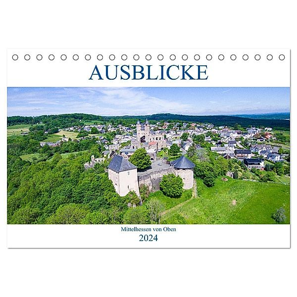 Ausblicke - Mittelhessen von Oben (Tischkalender 2024 DIN A5 quer), CALVENDO Monatskalender, Sascha Stoll