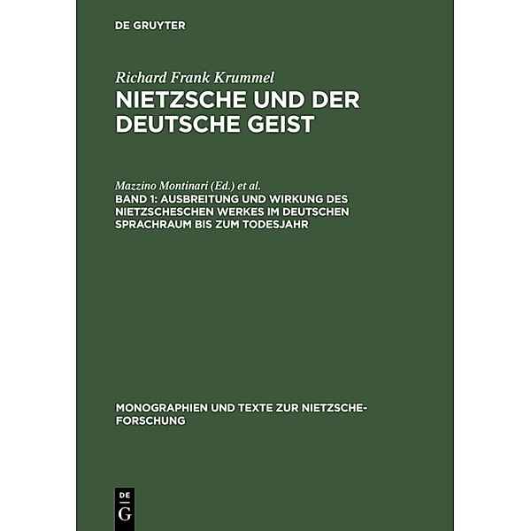 Ausbreitung und Wirkung des Nietzscheschen Werkes im deutschen Sprachraum bis zum Todesjahr, Richard Fr. Krummel, Richard Frank Krummel
