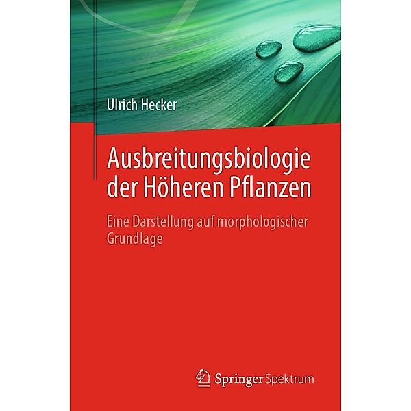 Ausbreitungsbiologie der Höheren Pflanzen, Ulrich Hecker