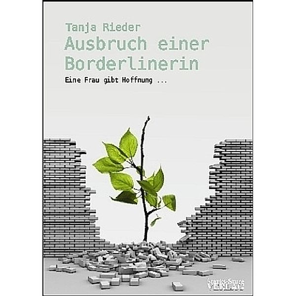 Ausbruch einer Borderlinerin, Tanja Rieder