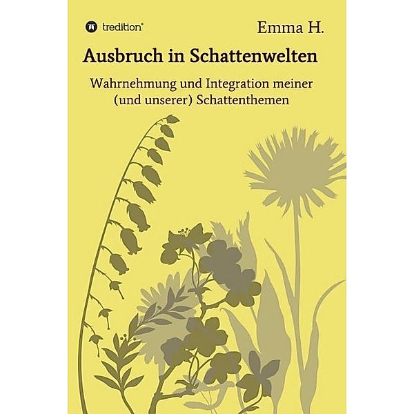 Ausbruch in Schattenwelten, Emma H.