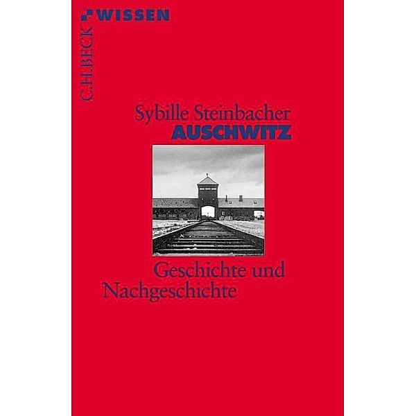 Auschwitz, Sybille Steinbacher