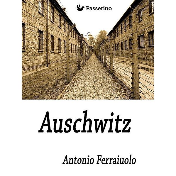 Auschwitz, Antonio Ferraiuolo