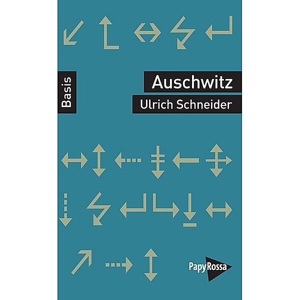 Auschwitz, Ulrich Schneider