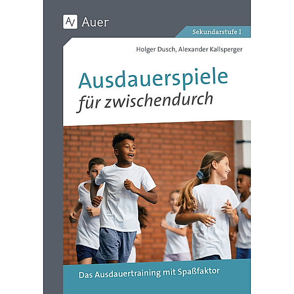 Ausdauerspiele für zwischendurch, Holger Dusch, Alexander Kallsperger