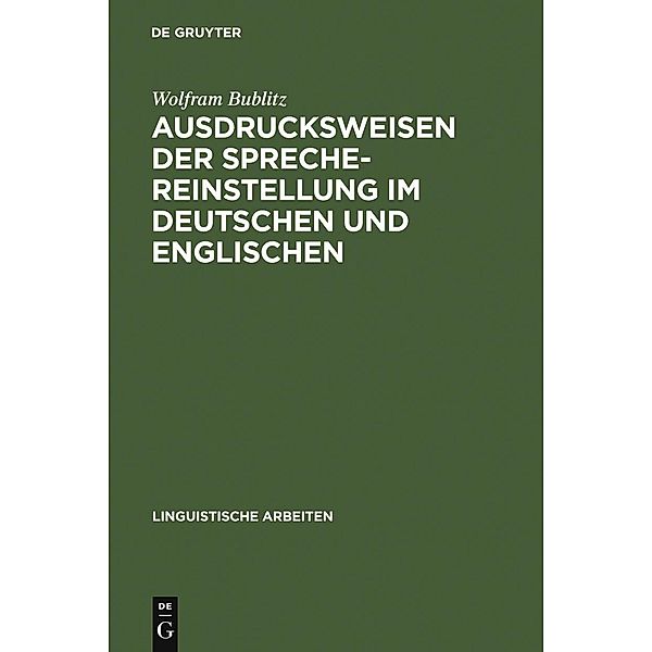 Ausdrucksweisen der Sprechereinstellung im Deutschen und Englischen / Linguistische Arbeiten Bd.57, Wolfram Bublitz