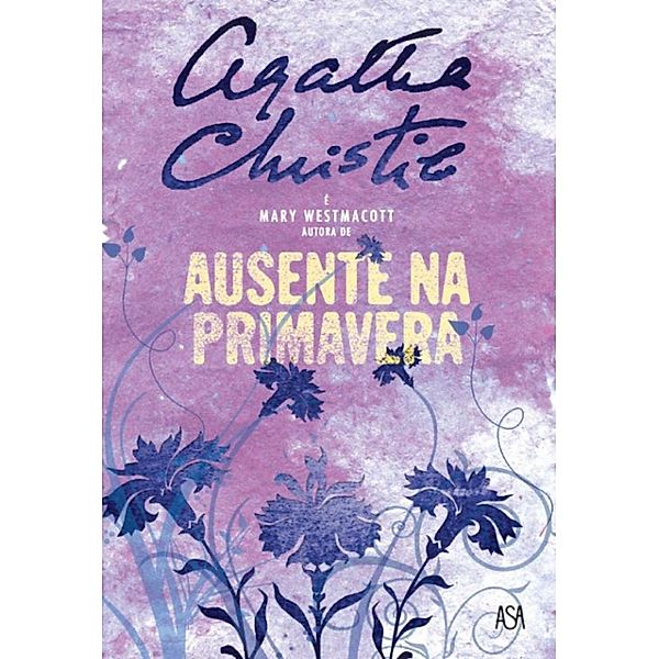 Ausente na Primavera, Agatha Christie