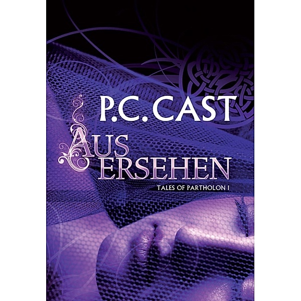 Ausersehen, P. C. Cast