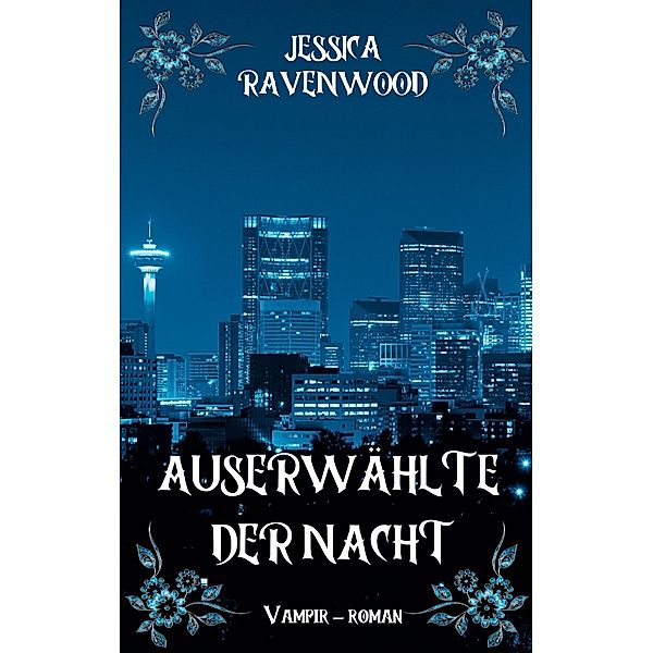 Auserwählte der Nacht, Jessica Ravenwood