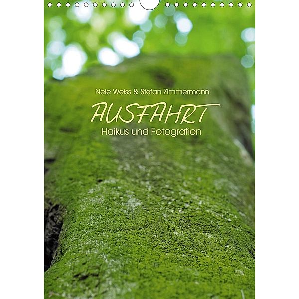 AUSFAHRT - Haikus und Fotografien (Wandkalender 2021 DIN A4 hoch), Stefan Zimmermann