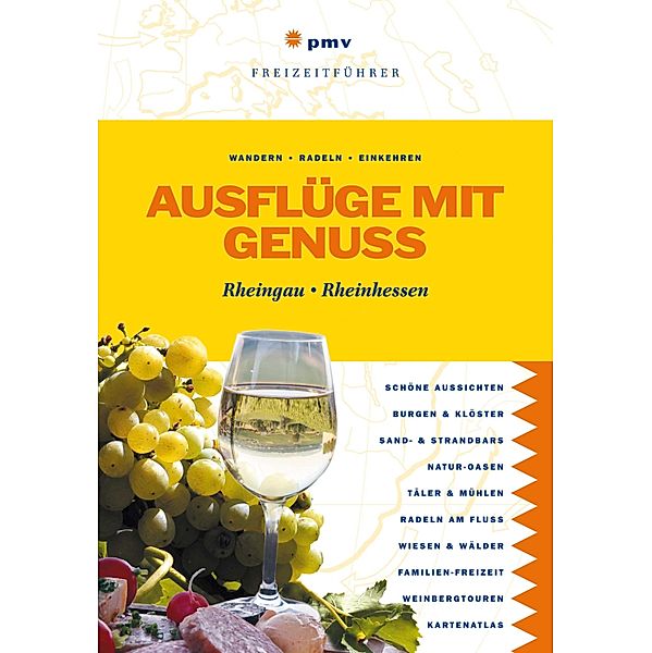 Ausflüge mit Genuss Rheingau Rheinhessen, pmv