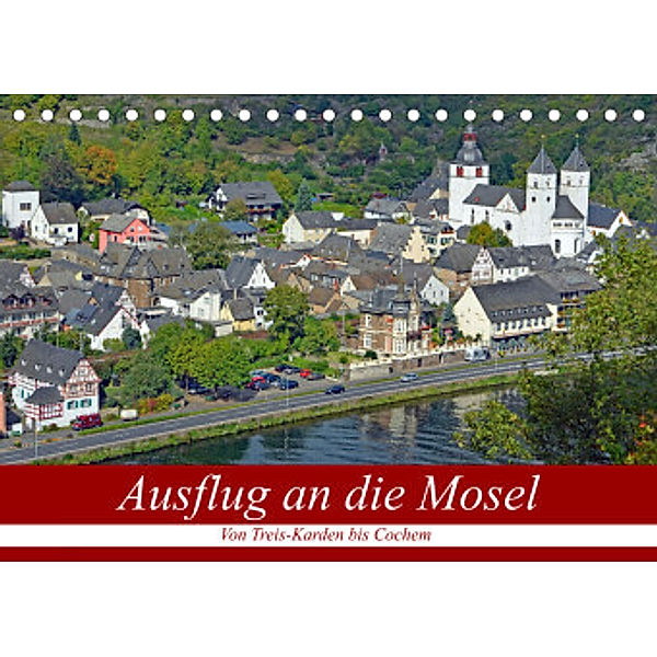 Ausflug an die Mosel (Tischkalender 2022 DIN A5 quer), Claudia Kleemann