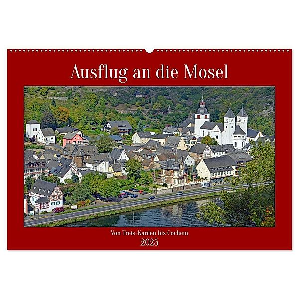 Ausflug an die Mosel (Wandkalender 2025 DIN A2 quer), CALVENDO Monatskalender, Calvendo, Claudia Kleemann