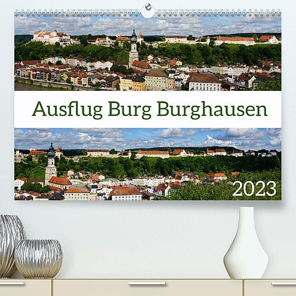 Ausflug Burg Burghausen (Premium, hochwertiger DIN A2 Wandkalender 2023, Kunstdruck in Hochglanz), Sergej Schmidt