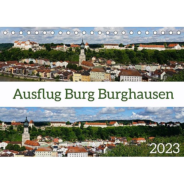 Ausflug Burg Burghausen (Tischkalender 2023 DIN A5 quer), Sergej Schmidt