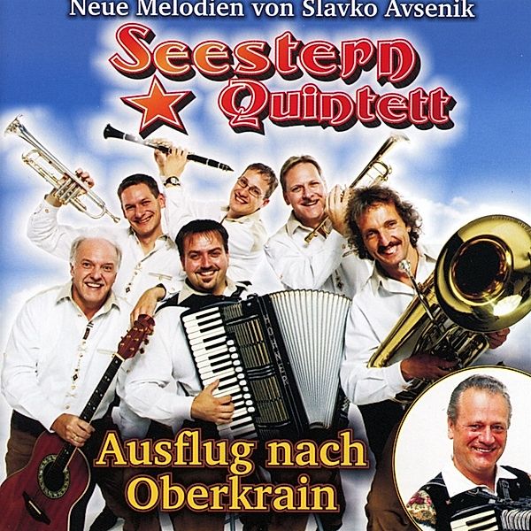 Ausflug Nach Oberkrain-Neue Melodien Von Slavko Av, Seestern Quintett