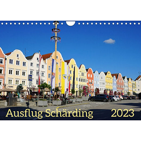 Ausflug Schärding (Wandkalender 2023 DIN A4 quer), Sergej Schmidt