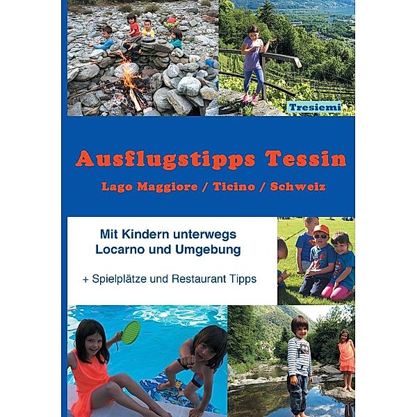 Ausflugstipps Tessin / Mit Kindern unterwegs / Lago Maggiore-CH, Nadja Tresiemi